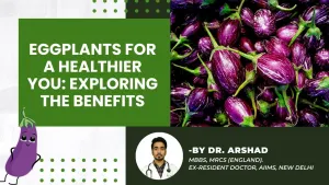 Eggplants for a Healthier You Exploring the Benefits
