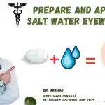 How To Prepare And Apply Salt Water Eyewash For Eye Infection?